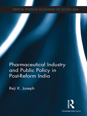 cover image of Pharmaceutical Industry and Public Policy in Post-reform India